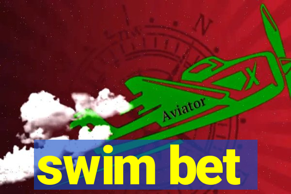 swim bet